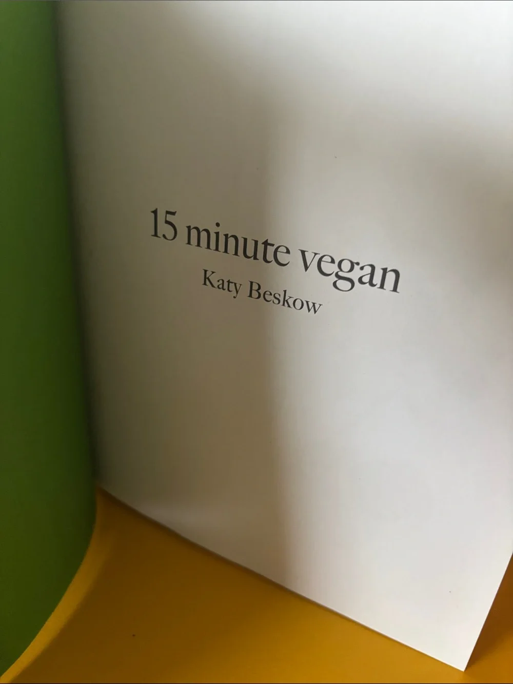 15 Minute Vegan by Katy Beskow